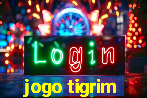 jogo tigrim